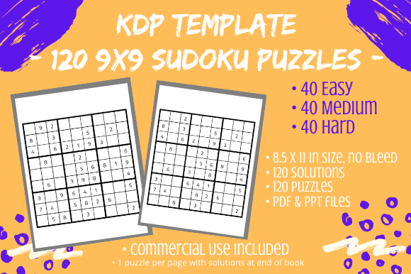 120 9x9 Sudoku 40 Easy 40 Medium 40 Hard: Integrating Puzzle Assets into KDP Workflows